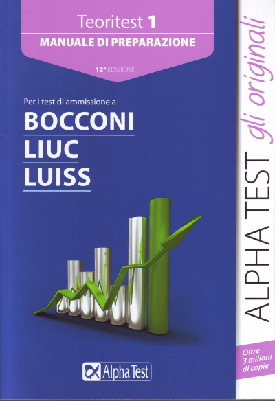 Teoritest 1. Manuale di preparazione - Bocconi Liuc Luiss
